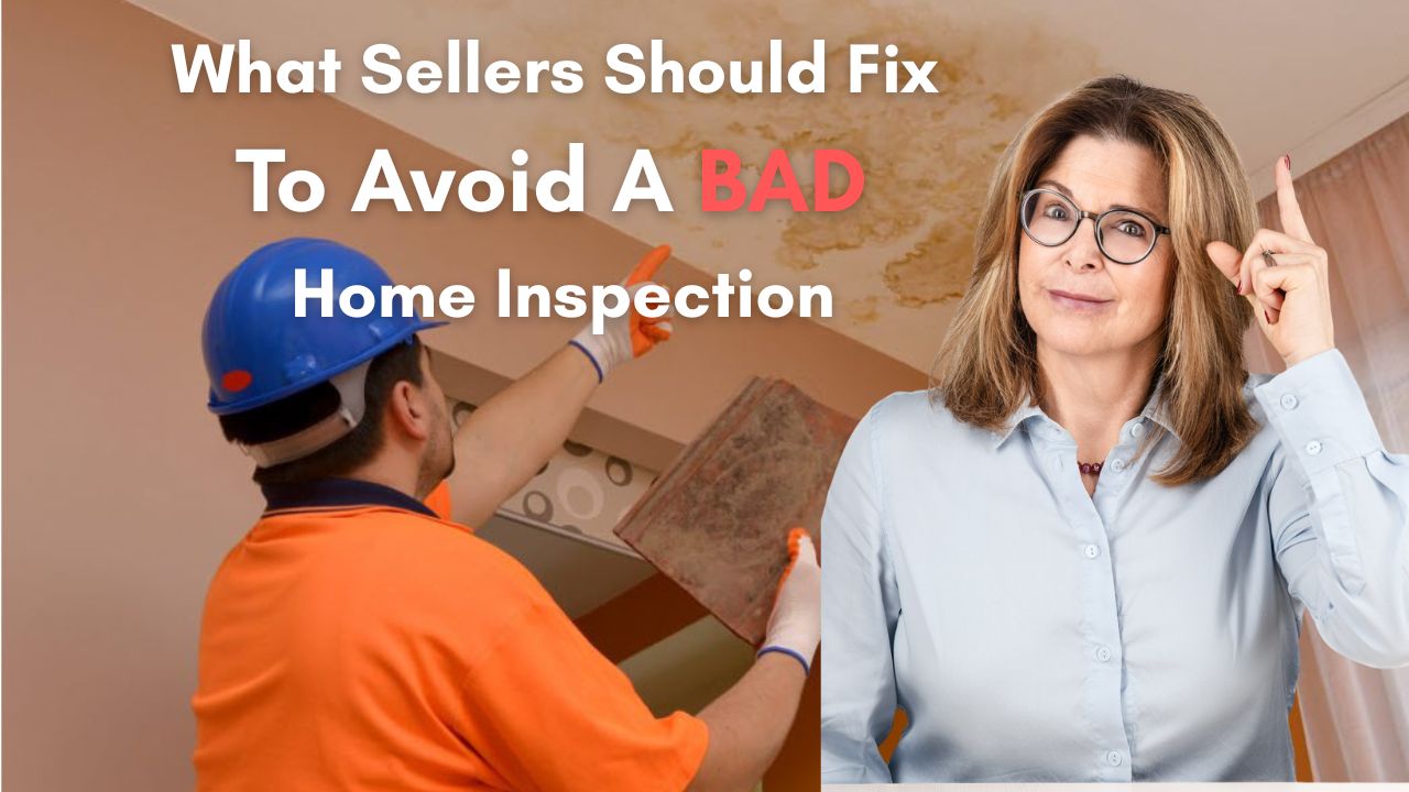 Fix These Items To Avoid A BAD Home Inspection!