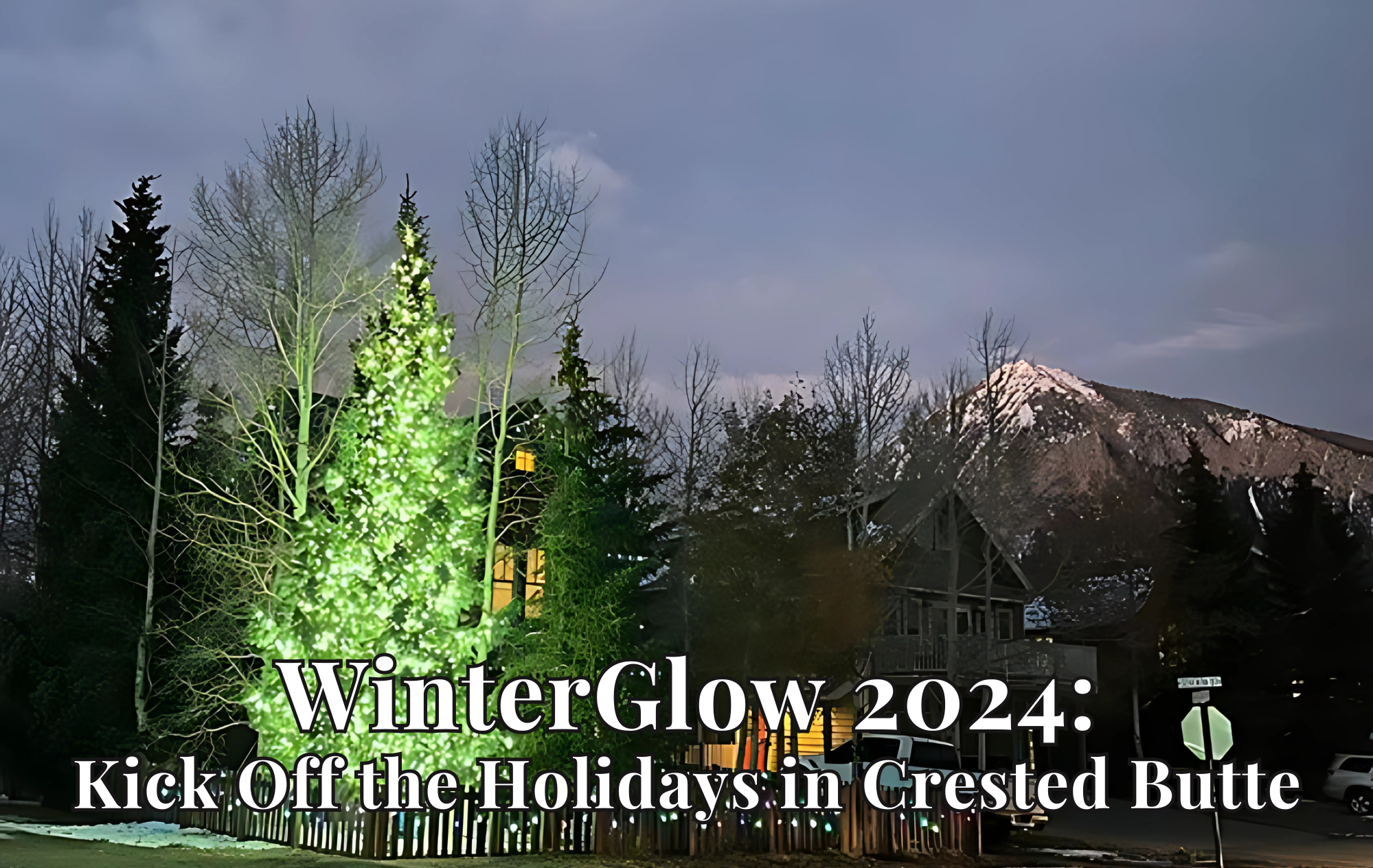 WinterGlow 2024: Kick Off the Holidays in Crested Butte