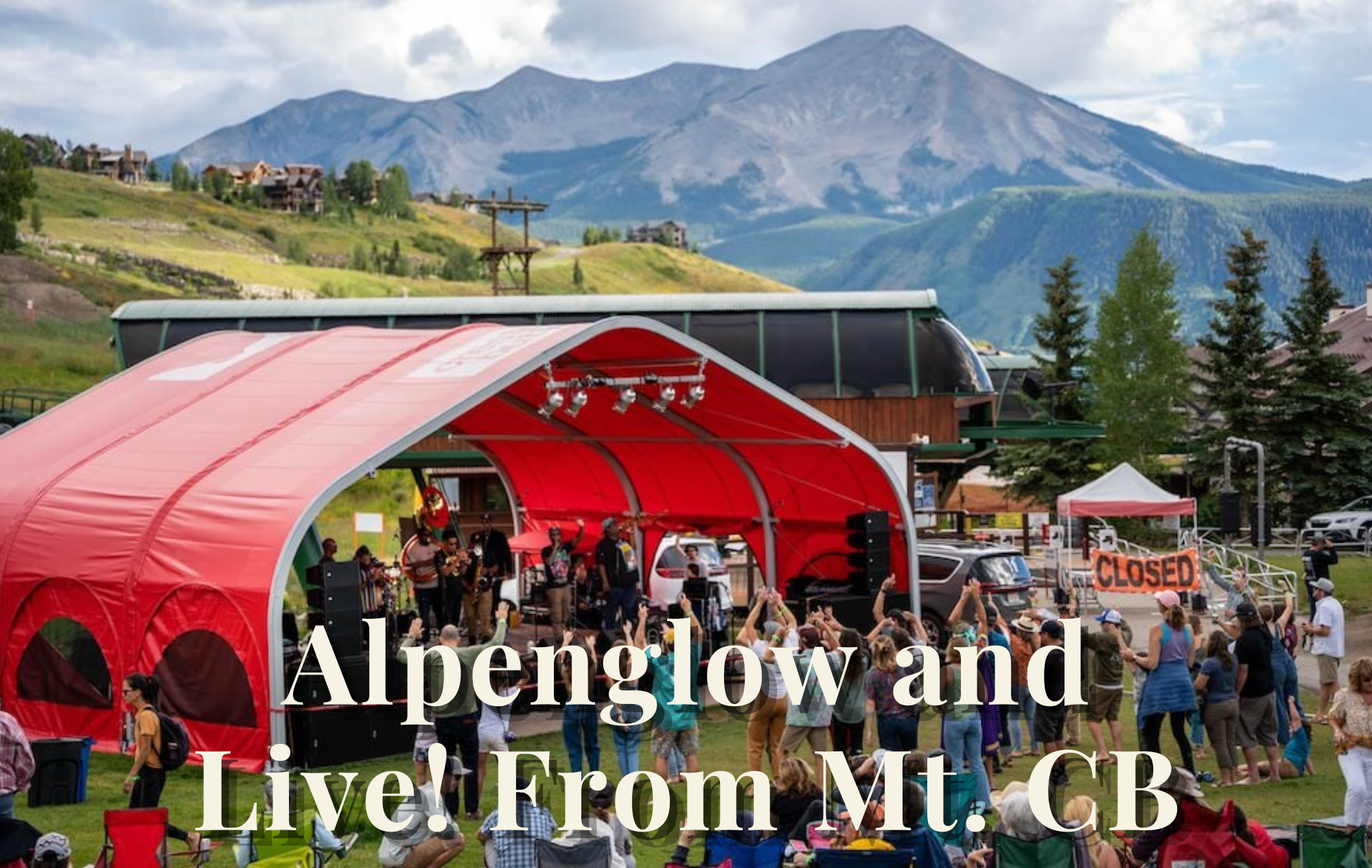 Celebrate the Final Concerts of Alpenglow and Live! From Mt. Crested Butte